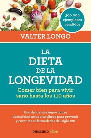 LA DIETA DE LA LONGEVIDAD | 9788466344401 | LONGO, VALTER | Llibreria L'Odissea - Libreria Online de Vilafranca del Penedès - Comprar libros