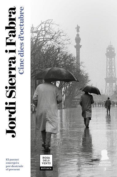 CINC DIES D'OCTUBRE (INSPECTOR MASCARELL 3) | 9788417444112 | SIERRA I FABRA, JORDI | Llibreria L'Odissea - Libreria Online de Vilafranca del Penedès - Comprar libros