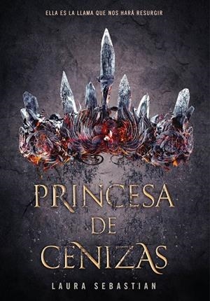 PRINCESA DE CENIZAS | 9788490438886 | SEBASTIAN, LAURA | Llibreria Online de Vilafranca del Penedès | Comprar llibres en català