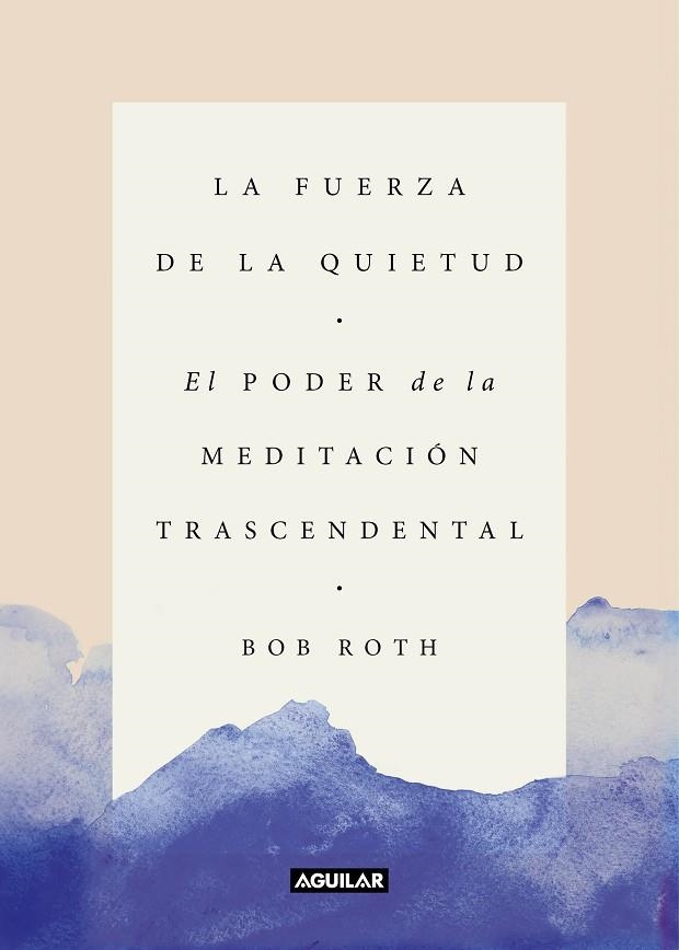 LA FUERZA DE LA QUIETUD | 9788403517370 | ROTH, BOB | Llibreria L'Odissea - Libreria Online de Vilafranca del Penedès - Comprar libros