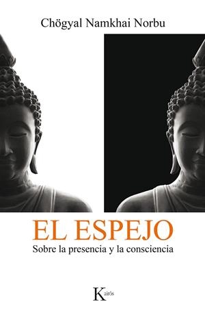 EL ESPEJO | 9788499886473 | NORBU, CHÖGYAL NAMKHAI | Llibreria L'Odissea - Libreria Online de Vilafranca del Penedès - Comprar libros