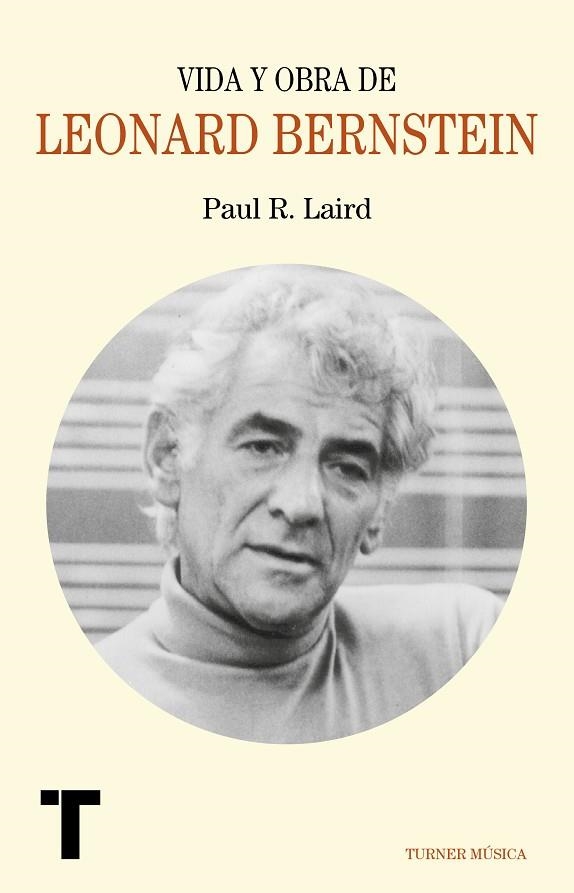 VIDA Y OBRA DE LEONARD BERNSTEIN | 9788417141684 | LAIRD, PAUL R. | Llibreria L'Odissea - Libreria Online de Vilafranca del Penedès - Comprar libros