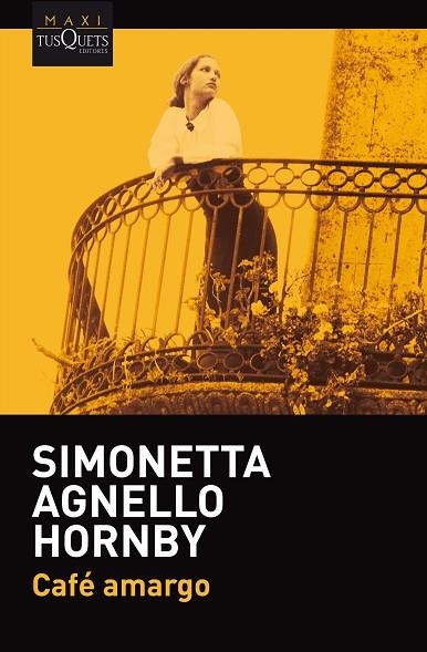 CAFÉ AMARGO | 9788490665664 | HORNBY, SIMONETTA AGNELLO | Llibreria L'Odissea - Libreria Online de Vilafranca del Penedès - Comprar libros