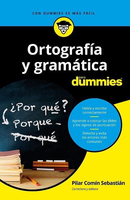ORTOGRAFÍA Y GRAMÁTICA PARA DUMMIES | 9788432904783 | COMÍN SEBASTIÁN, PILAR | Llibreria L'Odissea - Libreria Online de Vilafranca del Penedès - Comprar libros