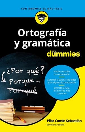ORTOGRAFÍA Y GRAMÁTICA PARA DUMMIES | 9788432904783 | COMÍN SEBASTIÁN, PILAR | Llibreria Online de Vilafranca del Penedès | Comprar llibres en català