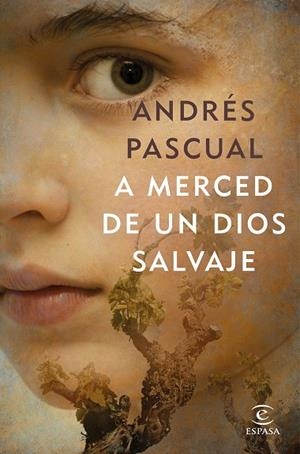 A MERCED DE UN DIOS SALVAJE | 9788467052718 | PASCUAL, ANDRÉS | Llibreria L'Odissea - Libreria Online de Vilafranca del Penedès - Comprar libros