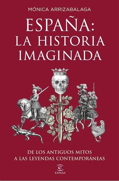 ESPAÑA LA HISTORIA IMAGINADA | 9788467053067 | ARRIZABALAGA, MÓNICA | Llibreria L'Odissea - Libreria Online de Vilafranca del Penedès - Comprar libros