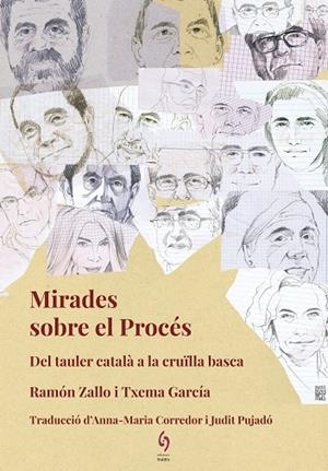 MIRADES SOBRE EL PROCÉS DEL TAULER CATALÀ A LA CRUÏLLA BASCA | 9788494748462 | ZALLO, RAMÓN;GARCÍA PAREDES, TXEMA | Llibreria Online de Vilafranca del Penedès | Comprar llibres en català