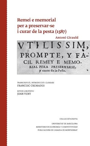 REMEI E MEMORIAL PER A PRESERVAR-SE I CURAR DE LA PESTA (1587) | 9788498839944 | GIRAULD, ANTONI | Llibreria L'Odissea - Libreria Online de Vilafranca del Penedès - Comprar libros