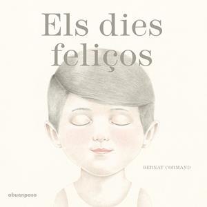 EL DIES FELIÇOS | 9788494744686 | CORMAND RIFÀ, BERNAT | Llibreria L'Odissea - Libreria Online de Vilafranca del Penedès - Comprar libros