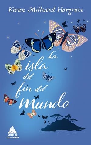 LA ISLA DEL FIN DEL MUNDO | 9788416222780 | HARGRAVE, KIRAN MILLWOOD | Llibreria L'Odissea - Libreria Online de Vilafranca del Penedès - Comprar libros