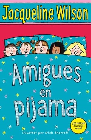 AMIGUES EN PIJAMA | 9788417424114 | WILSON, JACQUELINE | Llibreria L'Odissea - Libreria Online de Vilafranca del Penedès - Comprar libros