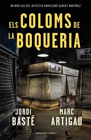 ELS COLOMS DE LA BOQUERIA | 9788416930784 | BASTÉ, JORDI / ARTIGAU, MARC | Llibreria L'Odissea - Libreria Online de Vilafranca del Penedès - Comprar libros