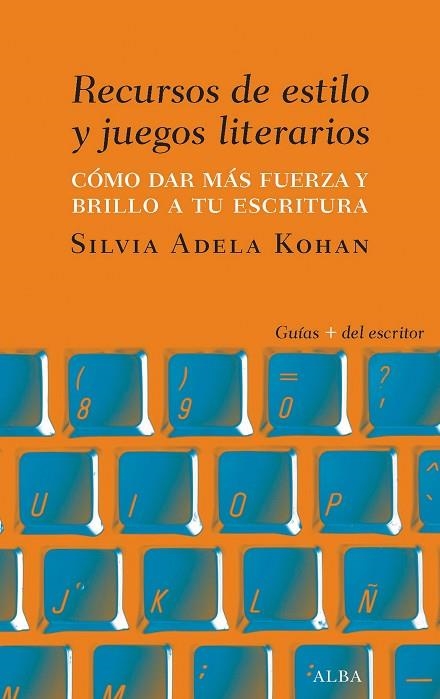 RECURSOS DE ESTILO Y JUEGOS LITERARIOS | 9788490654460 | KOHAN, SILVIA ADELA | Llibreria L'Odissea - Libreria Online de Vilafranca del Penedès - Comprar libros