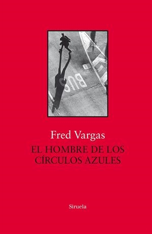 EL HOMBRE DE LOS CÍRCULOS AZULES | 9788417454517 | VARGAS, FRED | Llibreria Online de Vilafranca del Penedès | Comprar llibres en català