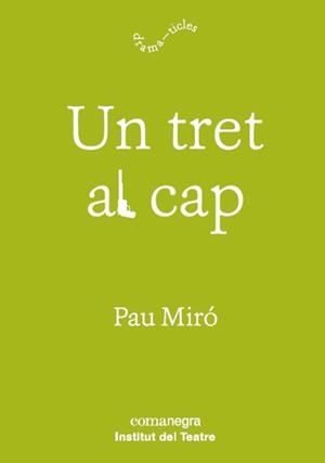 UN TRET AL CAP | 9788417188597 | MIRÓ, PAU | Llibreria Online de Vilafranca del Penedès | Comprar llibres en català