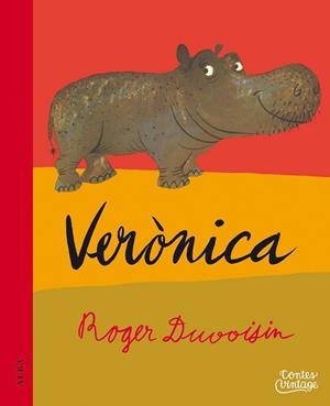 VERÒNICA | 9788490654699 | DUVOISIN, ROGER | Llibreria Online de Vilafranca del Penedès | Comprar llibres en català