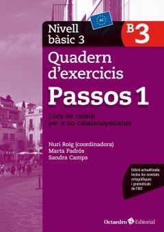 PASSOS 1. QUADERN D'EXERCICIS. NIVELL BÀSIC 3 | 9788499219608 | ROIG MARTÍNEZ, NÚRIA/PADRÓS COLL, MARTA/CAMPS FERNANDEZ, SANDRA/DARANAS VIÑOLAS, MERITXELL | Llibreria L'Odissea - Libreria Online de Vilafranca del Penedès - Comprar libros