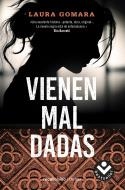 VIENEN MAL DADAS | 9788416859078 | GOMARA, LAURA | Llibreria L'Odissea - Libreria Online de Vilafranca del Penedès - Comprar libros
