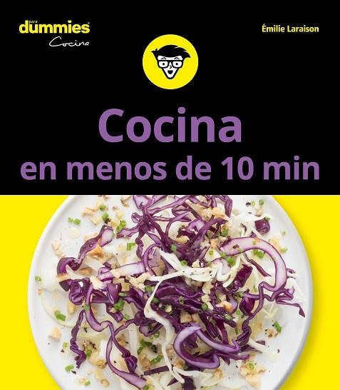 COCINA EN MENOS DE 10 MINUTOS PARA DUMMIES | 9788432904745 | LARAISON, EMILIE | Llibreria L'Odissea - Libreria Online de Vilafranca del Penedès - Comprar libros