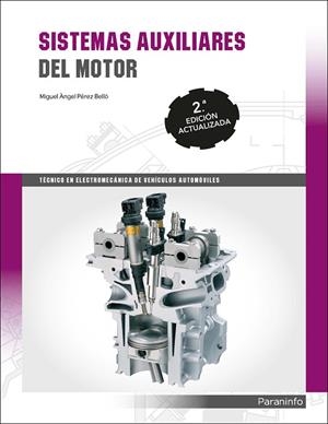 SISTEMAS AUXILIARES DEL MOTOR 2A EDICIÓN 2017 | 9788428338974 | PÉREZ BELLÓ, MIGUEL ANGEL | Llibreria Online de Vilafranca del Penedès | Comprar llibres en català