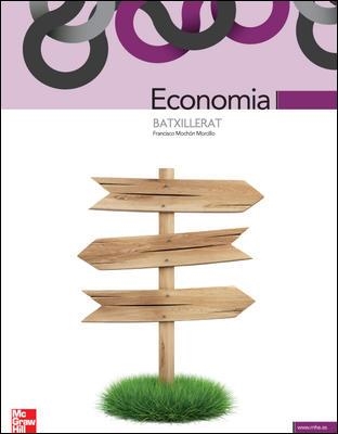 ECONOMIA 1 BATXILLERAT | 9788448181987 | MOCHÓN MORCILLO,FRANCISCO | Llibreria L'Odissea - Libreria Online de Vilafranca del Penedès - Comprar libros