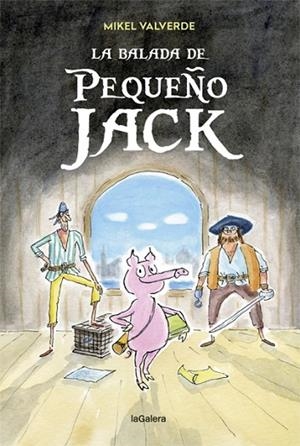 LA BALADA DE PEQUEÑO JACK | 9788424663353 | VALVERDE, MIKEL | Llibreria Online de Vilafranca del Penedès | Comprar llibres en català