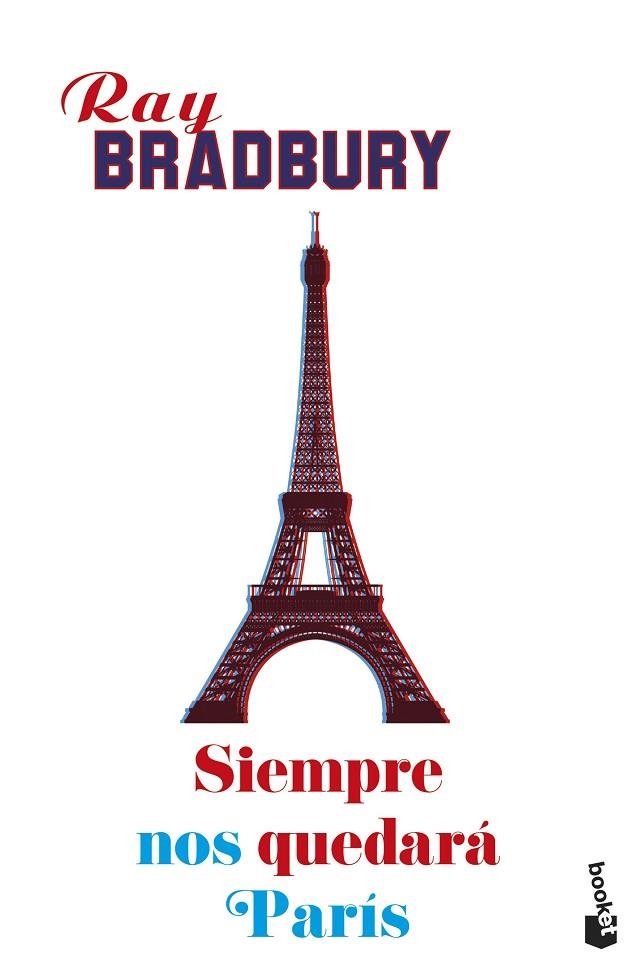 SIEMPRE NOS QUEDARÁ PARÍS | 9788445005477 | BRADBURY, RAY | Llibreria L'Odissea - Libreria Online de Vilafranca del Penedès - Comprar libros