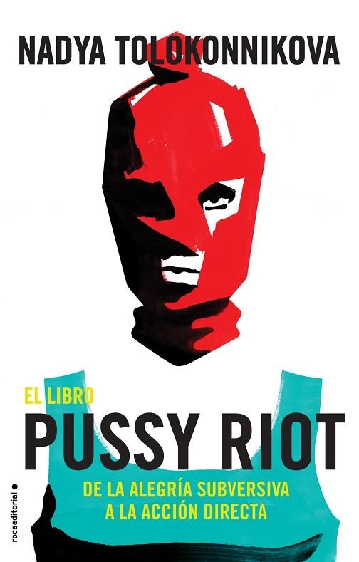 EL LIBRO PUSSY RIOT | 9788417092863 | TOLOKONNIKOVA, NADYA | Llibreria Online de Vilafranca del Penedès | Comprar llibres en català
