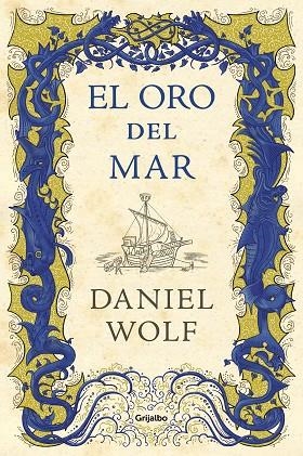 EL ORO DEL MAR | 9788425356803 | WOLF, DANIEL | Llibreria L'Odissea - Libreria Online de Vilafranca del Penedès - Comprar libros