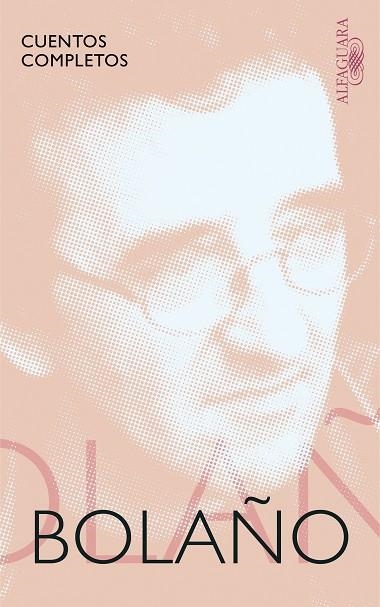 CUENTOS COMPLETOS | 9788420428925 | BOLAÑO, ROBERTO | Llibreria L'Odissea - Libreria Online de Vilafranca del Penedès - Comprar libros