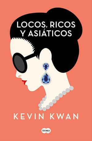 LOCOS RICOS Y ASIÁTICOS | 9788491292692 | KWAN, KEVIN | Llibreria L'Odissea - Libreria Online de Vilafranca del Penedès - Comprar libros