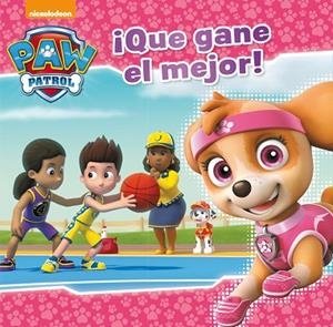 QUE GANE EL MEJOR! (PAW PATROL - PATRULLA CANINA. PRIMERAS LECTURAS) | 9788448848040 | NICKELODEON | Llibreria L'Odissea - Libreria Online de Vilafranca del Penedès - Comprar libros
