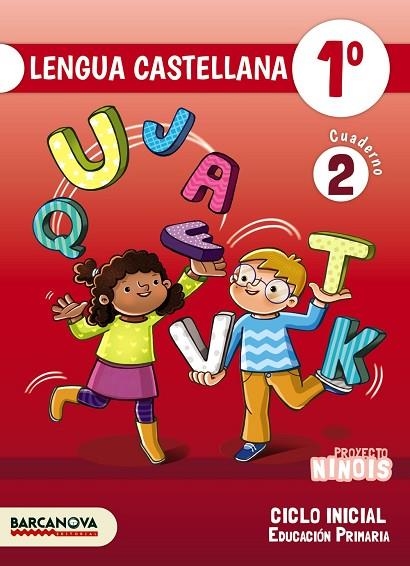 NINOIS 1º CI. LENGUA CASTELLANA. CUADERNO 2 | 9788448937720 | CAMPS, MONTSERRAT/FERNANDEZ, MARÍA DEL OLVIDO/MURILLO, NÚRIA/ROMERO, REGINA | Llibreria L'Odissea - Libreria Online de Vilafranca del Penedès - Comprar libros