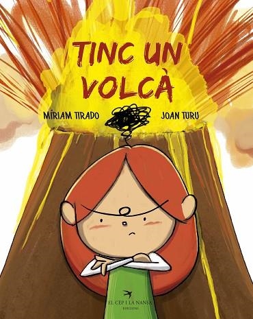 TINC UN VOLCÀ | 9788417000752 | TIRADO, MÍRIAM/TURU, JOAN | Llibreria L'Odissea - Libreria Online de Vilafranca del Penedès - Comprar libros