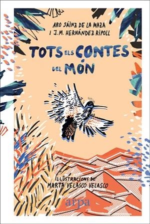 TOTS ELS CONTES DEL MÓN | 9788416601844 | SÁINZ DE LA MAZA, ARO/HERNÁNDEZ RIPOLL, J. M. | Llibreria L'Odissea - Libreria Online de Vilafranca del Penedès - Comprar libros
