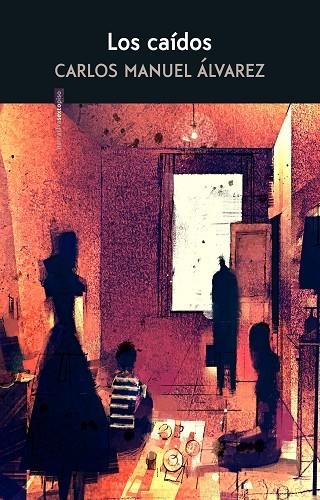 LOS CAÍDOS | 9788416677955 | ÁLVAREZ, CARLOS MANUEL | Llibreria L'Odissea - Libreria Online de Vilafranca del Penedès - Comprar libros