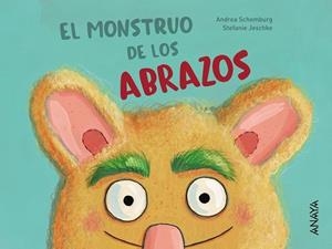 EL MONSTRUO DE LOS ABRAZOS | 9788469847220 | SCHOMBURG, ANDREA | Llibreria L'Odissea - Libreria Online de Vilafranca del Penedès - Comprar libros