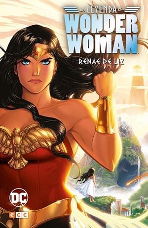 LA LEYENDA DE WONDER WOMAN | 9788416945009 | DE LIZ, RENAE | Llibreria L'Odissea - Libreria Online de Vilafranca del Penedès - Comprar libros