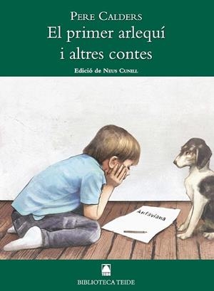EL PRIMER ARLEQUÍ I ALTRES CONTES -PERE CALDERS- | 9788430767021 | FORTUNY GINÉ, JOAN BAPTISTA/MARTÍ RAÚLL, SALVADOR/CUNILL I CUADRA, NEUS | Llibreria Online de Vilafranca del Penedès | Comprar llibres en català