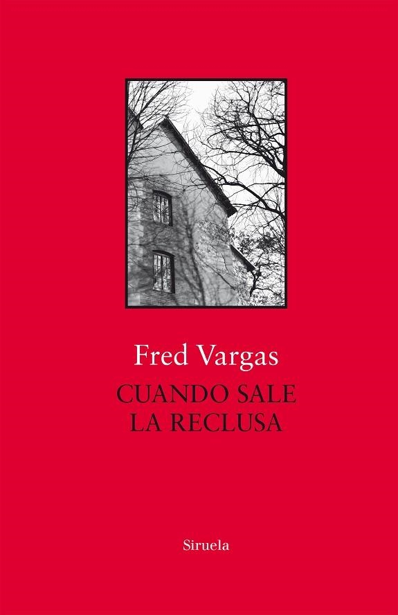 CUANDO SALE LA RECLUSA | 9788417454746 | VARGAS, FRED | Llibreria L'Odissea - Libreria Online de Vilafranca del Penedès - Comprar libros