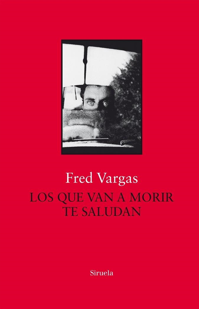 LOS QUE VAN A MORIR TE SALUDAN | 9788417454777 | VARGAS, FRED | Llibreria L'Odissea - Libreria Online de Vilafranca del Penedès - Comprar libros