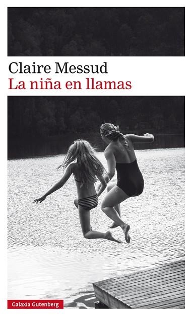 LA NIÑA EN LLAMAS | 9788417355531 | MESSUD, CLAIRE | Llibreria L'Odissea - Libreria Online de Vilafranca del Penedès - Comprar libros