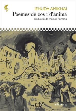 POEMES DE COS I D’ÀNIMA | 9788416948246 | AMIKHAI, IEHUDA | Llibreria L'Odissea - Libreria Online de Vilafranca del Penedès - Comprar libros