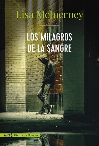 LOS MILAGROS DE LA SANGRE (ADN) | 9788491812463 | MCINERNEY, LISA | Llibreria L'Odissea - Libreria Online de Vilafranca del Penedès - Comprar libros