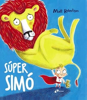 SÚPER SIMÓ | 9788499068886 | ROBERTSON, MATT | Llibreria L'Odissea - Libreria Online de Vilafranca del Penedès - Comprar libros