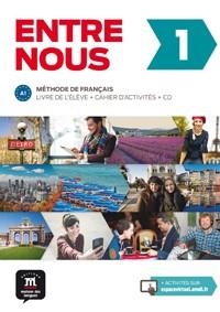 ENTRE NOUS 1. LIVRE DE L'ÉLÈVE + CAHIER D'ACTIVITÉS + CD | 9788484439189 | PRUVOST, NEIGE/COURTEAUD, FRÉDÉRIQUE/GÓMEZ-JORDANA, SONIA/BLONDEL, FRANÇOIS/CHAHI, FATIHA/CABALLERO, | Llibreria L'Odissea - Libreria Online de Vilafranca del Penedès - Comprar libros