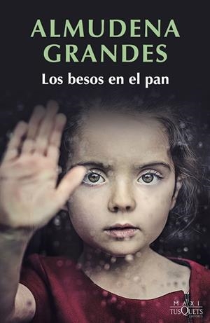 LOS BESOS EN EL PAN | 9788490665817 | GRANDES, ALMUDENA | Llibreria Online de Vilafranca del Penedès | Comprar llibres en català