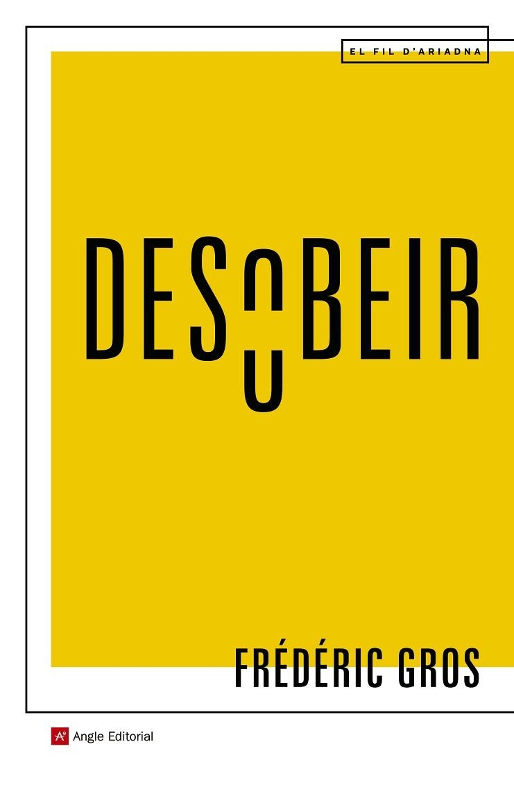 DESOBEIR | 9788417214463 | GROS, FRÉDÉRIC | Llibreria L'Odissea - Libreria Online de Vilafranca del Penedès - Comprar libros