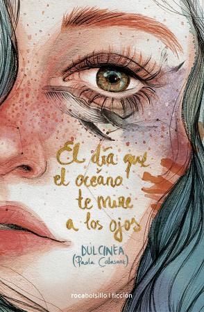 EL DÍA QUE EL OCÉANO TE MIRE A LOS OJOS | 9788416859085 | DULCINEA | Llibreria Online de Vilafranca del Penedès | Comprar llibres en català